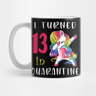 I Turned 13 in quarantine Cute Unicorn Dabbing Mug
